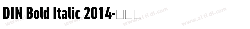 DIN Bold Italic 2014字体转换
